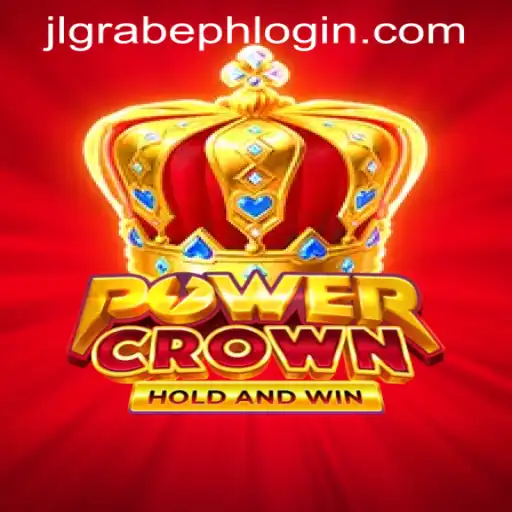 Discover the Thrilling World of PowerCrown with JLGRABE PH LOGIN
